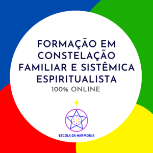 escolas-formação em constelaçÃO familiar e sistêmica ESPIRITUALISTA-online escolas-formação em constelaçÃO familiar e sistêmica ESPIRITUALISTA-online