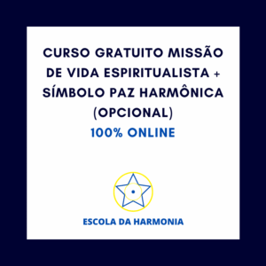 escola-da-harmonia-curso-gratuito-missao-de-vida-espiritualista-simbolo-paz-harmonica-opcional-online